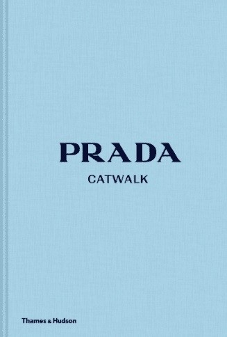 Carte Prada Catwalk, Thames & Hudson, Editie in Limba Engleza