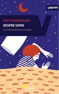 Carte Despre somn - Matthew Walker