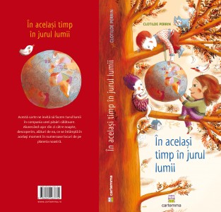 Carte In acelasi timp in jurul lumii - Clotilde Perrin