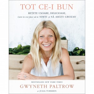 Carte Tot ce-i bun - Gwyneth Paltrow